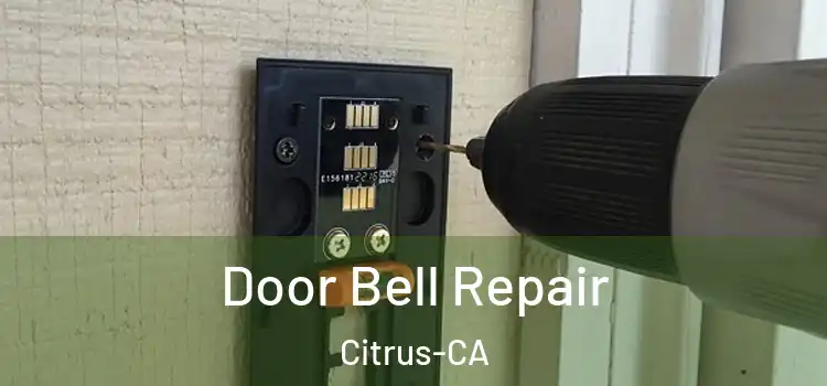  Door Bell Repair Citrus-CA