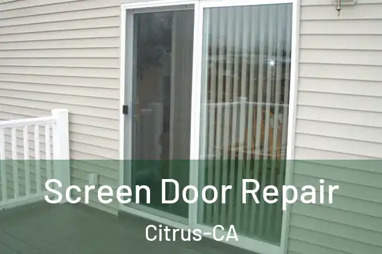  Screen Door Repair Citrus-CA